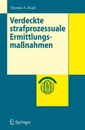 Bode |  Verdeckte strafprozessuale Ermittlungsmaßnahmen | Buch |  Sack Fachmedien