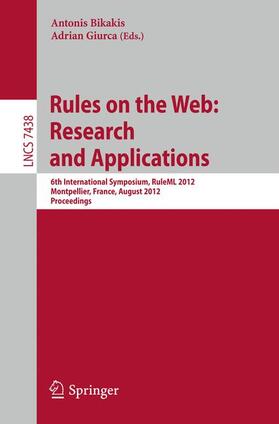 Giurca / Bikakis |  Rules on the Web: Research and Applications | Buch |  Sack Fachmedien