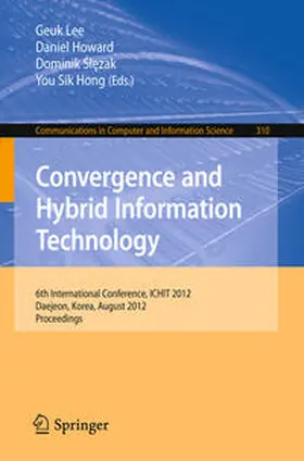 Lee / Howard / Slezak |  Convergence and Hybrid Information Technology | eBook | Sack Fachmedien