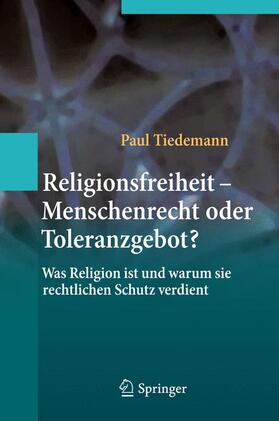Tiedemann |  Religionsfreiheit - Menschenrecht oder Toleranzgebot? | Buch |  Sack Fachmedien