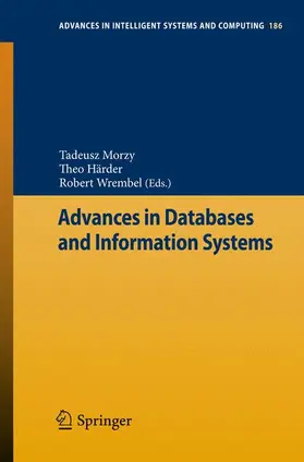 Morzy / Wrembel / Härder |  Advances in Databases and Information Systems | Buch |  Sack Fachmedien