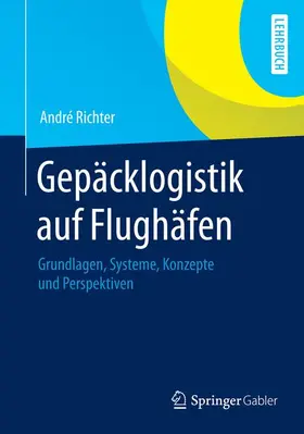 Richter |  Gepäcklogistik auf Flughäfen | Buch |  Sack Fachmedien