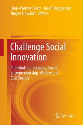 Franz / Howaldt / Hochgerner |  Challenge Social Innovation | Buch |  Sack Fachmedien