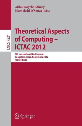 D´Souza / Roychoudhury |  Theoretical Aspects of Computing - ICTAC 2012 | Buch |  Sack Fachmedien