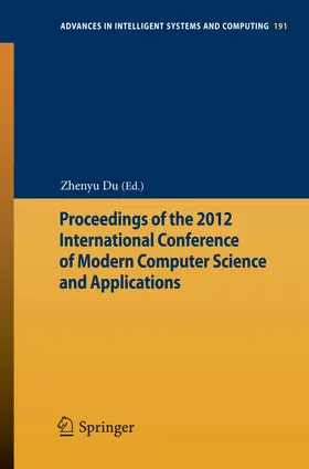 Du |  Proceedings of the 2012 International Conference of Modern Computer Science and Applications | eBook | Sack Fachmedien