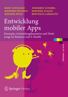 Schickler / Reichert / Pryss |  Entwicklung mobiler Apps | eBook | Sack Fachmedien