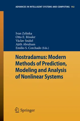 Zelinka / Rössler / Snásel |  Nostradamus: Modern Methods of Prediction, Modeling and Analysis of Nonlinear Systems | eBook | Sack Fachmedien