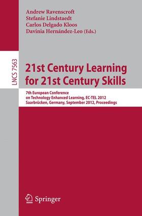 Ravenscroft / Hernández-Leo / Lindstaedt |  21st Century Learning for 21st Century Skills | Buch |  Sack Fachmedien
