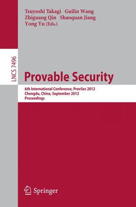 Takagi / Wang / Yu |  Provable Security | Buch |  Sack Fachmedien