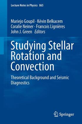 Goupil / Belkacem / Green |  Studying Stellar Rotation and Convection | Buch |  Sack Fachmedien
