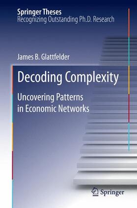 glattfelder / Glattfelder |  Decoding Complexity | Buch |  Sack Fachmedien