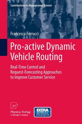 Ferrucci | Pro-active Dynamic Vehicle Routing | Buch | 978-3-642-33471-9 | sack.de