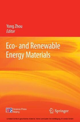Zhou |  Eco- and Renewable Energy Materials | eBook | Sack Fachmedien