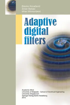 Kovacevic / Kovacevic / Milosavljevic |  Adaptive Digital Filters | Buch |  Sack Fachmedien