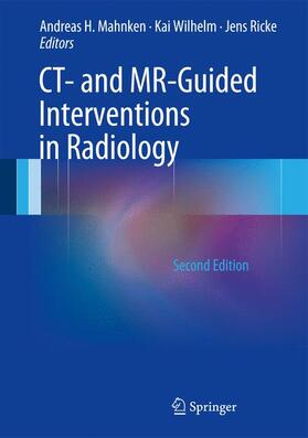 Mahnken / Ricke / Wilhelm |  CT- and MR-Guided Interventions in Radiology | Buch |  Sack Fachmedien