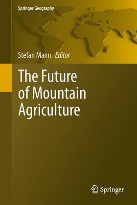 Mann |  The Future of Mountain Agriculture | Buch |  Sack Fachmedien