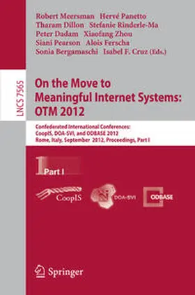 Meersman / Panetto / Cruz |  On the Move to Meaningful Internet Systems: OTM 2012 | eBook | Sack Fachmedien