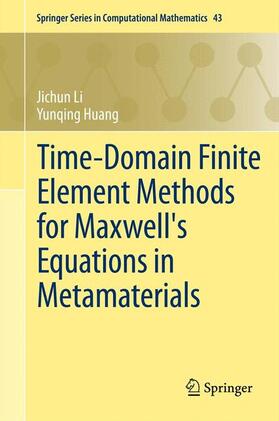 Huang / Li |  Time-Domain Finite Element Methods for Maxwell's Equations in Metamaterials | Buch |  Sack Fachmedien