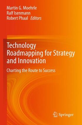 Moehrle / Phaal / Isenmann |  Technology Roadmapping for Strategy and Innovation | Buch |  Sack Fachmedien