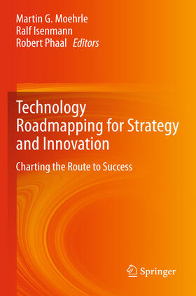 Moehrle / Isenmann / Phaal |  Technology Roadmapping for Strategy and Innovation | eBook | Sack Fachmedien