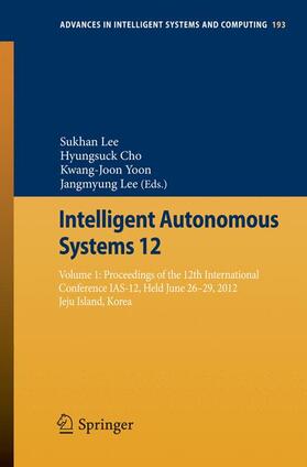 Lee / Cho / Yoon |  Intelligent Autonomous Systems 12 | Buch |  Sack Fachmedien