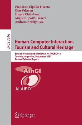 Cipolla Ficarra / Veltman / Kratky |  Human-Computer Interaction, Tourism and Cultural Heritage | Buch |  Sack Fachmedien