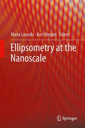 Hingerl / Losurdo |  Ellipsometry at the Nanoscale | Buch |  Sack Fachmedien