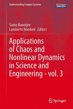 Rondoni / Banerjee |  Applications of Chaos and Nonlinear Dynamics in Science and Engineering - Vol. 3 | Buch |  Sack Fachmedien