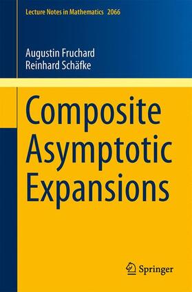 Schafke / Fruchard |  Composite Asymptotic Expansions | Buch |  Sack Fachmedien