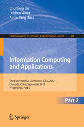 Liu / Wang / Yang |  Information Computing and Applications | eBook | Sack Fachmedien