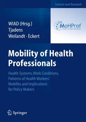 Tjadens / Weilandt / Eckert |  Mobility of Health Professionals | Buch |  Sack Fachmedien