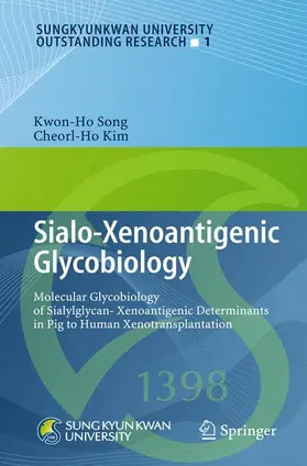 Kim / Song |  Sialo-Xenoantigenic Glycobiology | Buch |  Sack Fachmedien