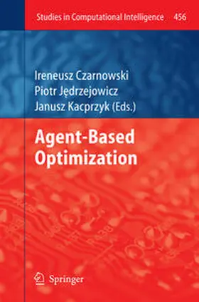 Czarnowski / Jedrzejowicz / Jedrzejowicz |  Agent-Based Optimization | eBook | Sack Fachmedien