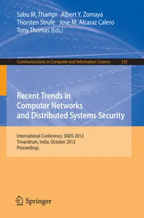 Thampi / Zomaya / Strufe |  Recent Trends in Computer Networks and Distributed Systems Security | eBook | Sack Fachmedien