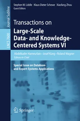 Hameurlain / Küng / Wagner |  Transactions on Large-Scale Data- and Knowledge-Centered Systems VI | eBook | Sack Fachmedien