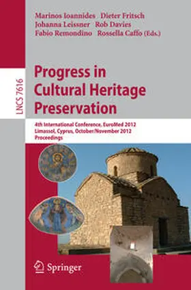 Ioannides / Fritsch / Leissner |  Progress in Cultural Heritage Preservation | eBook | Sack Fachmedien