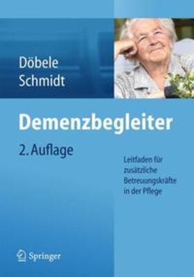 Schmidt / Döbele |  Demenzbegleiter | Buch |  Sack Fachmedien