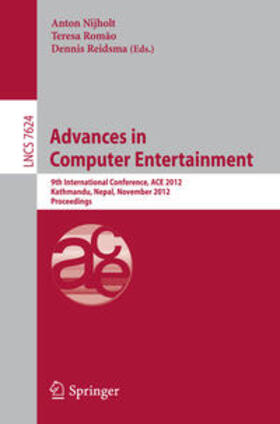 Nijholt / Romão / Reidsma |  Advances in Computer Entertainment | eBook | Sack Fachmedien