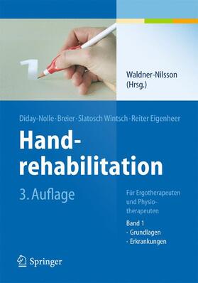 Waldner-Nilsson / Diday-Nolle / Reiter Eigenheer |  Handrehabilitation I | Buch |  Sack Fachmedien