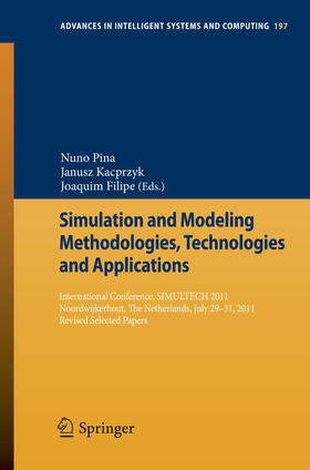 Pina / Kacprzyk / Filipe |  Simulation and Modeling Methodologies, Technologies and Applications | eBook | Sack Fachmedien