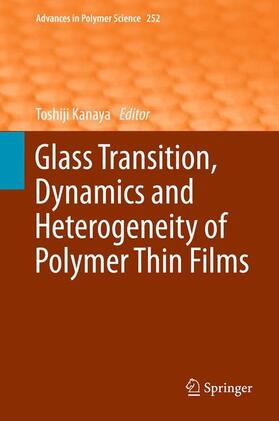 Kanaya |  Glass Transition, Dynamics and Heterogeneity of Polymer Thin Films | Buch |  Sack Fachmedien