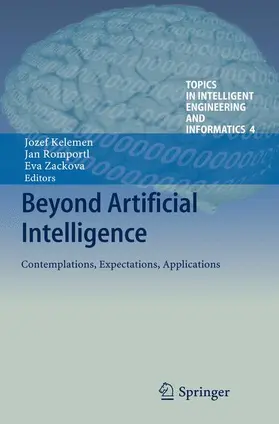 Kelemen / Zackova / Romportl |  Beyond Artificial Intelligence | Buch |  Sack Fachmedien