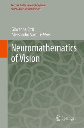 Sarti / Citti |  Neuromathematics of Vision | Buch |  Sack Fachmedien