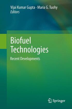 Tuohy / Gupta |  Biofuel Technologies | Buch |  Sack Fachmedien