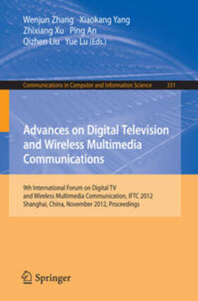 Zhang / Yang / Xu |  Advances on Digital Television and Wireless Multimedia Communications | eBook | Sack Fachmedien