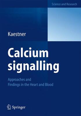 Kaestner |  Calcium signalling | Buch |  Sack Fachmedien