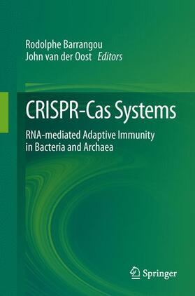 van der Oost / Barrangou |  CRISPR-Cas Systems | Buch |  Sack Fachmedien