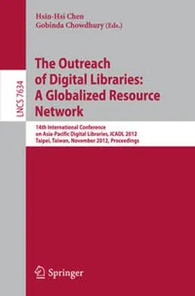 Chen / Chowdhury |  The Outreach of Digital Libraries: A Globalized Resource Network | eBook | Sack Fachmedien