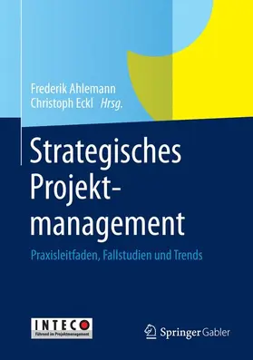 Eckl / Ahlemann |  Strategisches Projektmanagement | Buch |  Sack Fachmedien