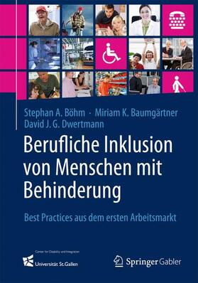 Böhm / Dwertmann / Baumgärtner |  Berufliche Inklusion von Menschen mit Behinderung | Buch |  Sack Fachmedien